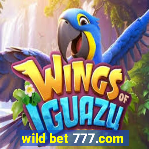 wild bet 777.com